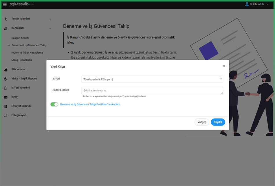 Deneme Süresi Takibi ve İş Güvencesi Takibi